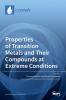 Properties of Transition Metals and Their Compounds at Extreme Conditions