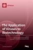 The Application of Viruses to Biotechnology