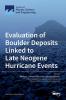 Evaluation of Boulder Deposits Linked to Late Neogene Hurricane Events