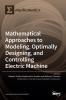 Mathematical Approaches to Modeling Optimally DesigningMathematical Approaches to Modeling Optimally Designing and Controlling Electric Machine and Controlling Electric Machine