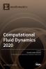 Computational Fluid Dynamics 2020