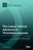 The Latest Clinical Advances in Thrombocytopenia