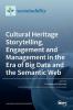 Cultural Heritage Storytelling Engagement and Management in the Era of Big Data and the Semantic Web
