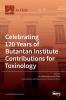 Celebrating 120 Years of Butantan Institute Contributions for Toxinology