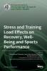 Stress and Training Load Effects on Recovery Well-Being and Sports Performance