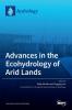 Advances in the Ecohydrology of Arid Lands