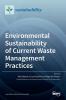 Environmental Sustainability of Current Waste Management Practices