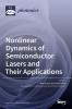 Nonlinear Dynamics of Semiconductor Lasers and Their Applications