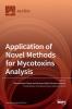 Application of Novel Methods for Mycotoxins Analysis