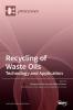 Recycling of Waste Oils