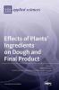Effects of Plants' Ingredients on Dough and Final Product