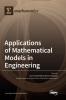 Applications of Mathematical Models in Engineering