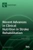 Recent Advances in Clinical Nutrition in Stroke Rehabilitation