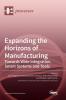 Expanding the Horizons of Manufacturing