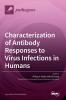 Characterization of Antibody Responses to Virus Infections in Humans