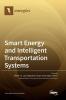 Smart Energy and Intelligent Transportation Systems