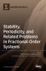 Stability Periodicity and Related Problems in Fractional-Order Systems