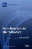 Non-Newtonian Microfluidics