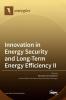 Innovation in Energy Security and Long-Term Energy Efficiency ?