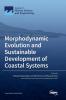 Morphodynamic Evolution and Sustainable Development of Coastal Systems