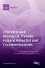 Chemical and Biological Threats Hazard Potential and Countermeasures