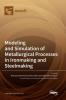 Modeling and Simulation of Metallurgical Processes in Ironmaking and Steelmaking