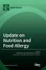 Update on Nutrition and Food Allergy