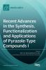 Recent Advances in the Synthesis Functionalization and Applications of Pyrazole