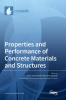 Properties and Performance of Concrete Materials and Structures