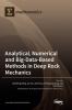 Analytical Numerical and Big-Data-Based Methods in Deep Rock Mechanics