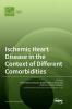 Ischemic Heart Disease in the Context of Different Comorbidities