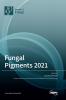 Fungal Pigments 2021