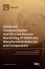 Advanced Characterization and On-Line Process Monitoring of Additively Manufactured Materials and Components