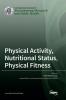 Physical Activity Nutritional Status Physical Fitness