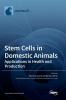 Stem Cells in Domestic Animals