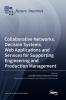 Collaborative Networks Decision Systems Web Applications and Services for Supporting Engineering and Production Management