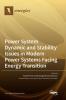Power System Dynamic and Stability Issues in Modern Power Systems Facing Energy Transition