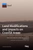 Land Modifications and Impacts on Coastal Areas