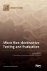 Micro Non-destructive Testing and Evaluation