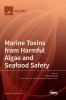 Marine Toxins from Harmful Algae and Seafood Safety