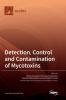 Detection Control and Contamination of Mycotoxins