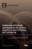 Mathematical Methods and Operation Research in Logistics Project Planning and Scheduling