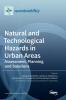 Natural and Technological Hazards in Urban Areas