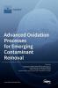 Advanced Oxidation Processes for Emerging Contaminant Removal