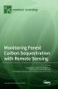 Monitoring Forest Carbon Sequestration with Remote Sensing