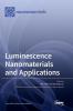 Luminescence Nanomaterials and Applications