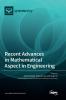 Recent Advances in Mathematical Aspect in Engineering