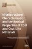 Microstructure Characterization and Mechanical Properties of Coal and Coal-Like Materials