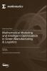 Mathematical Modeling and Intelligent Optimization in Green Manufacturing & Logistics