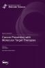 Cancer Prevention with Molecular Target Therapies